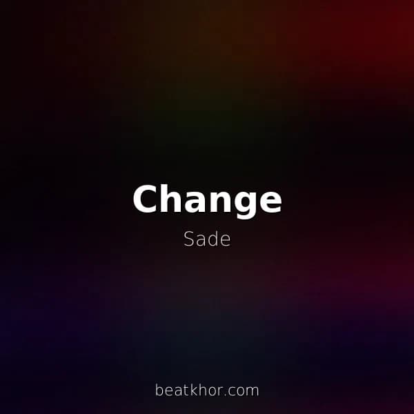 Change