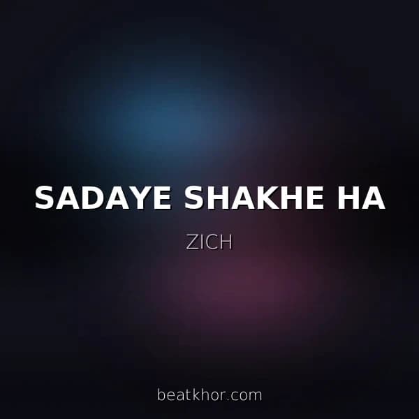 SADAYE SHAKHE HA