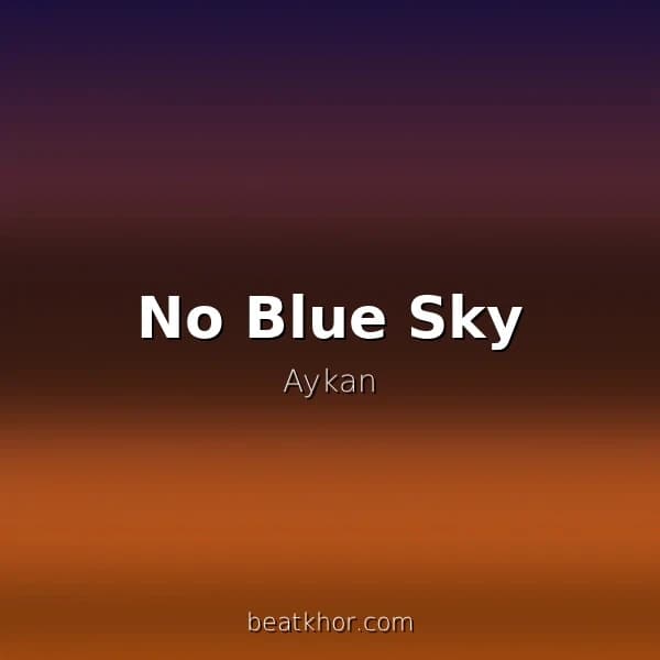 No Blue Sky