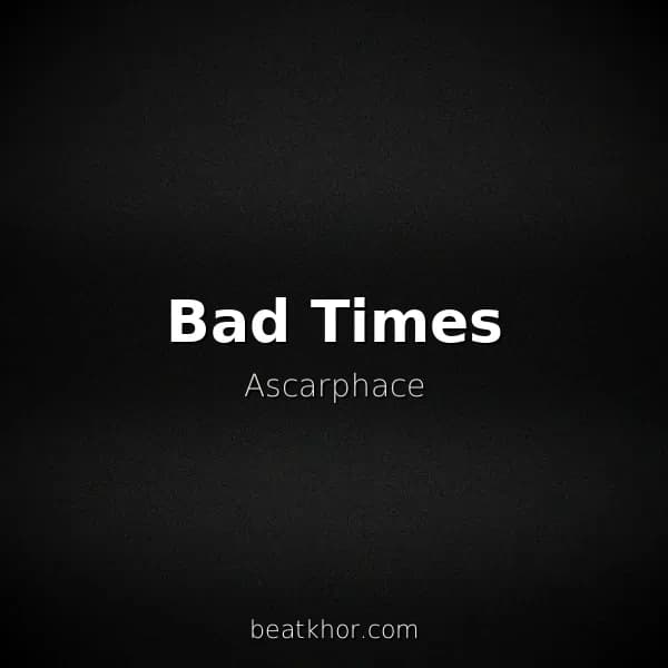 Bad Times