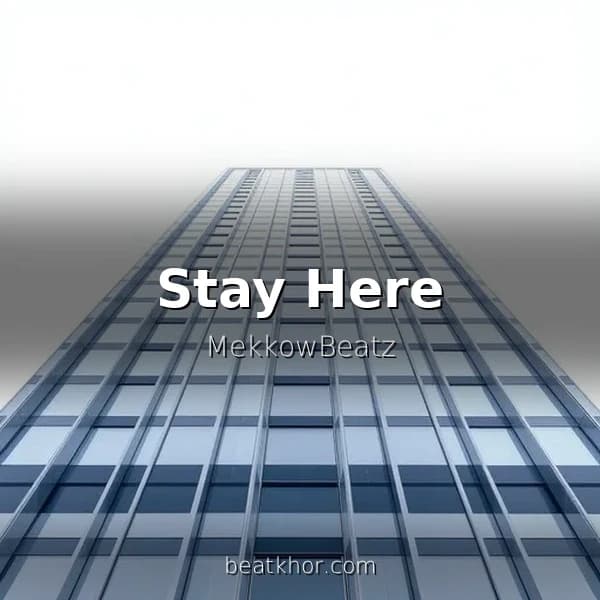 Stay Here