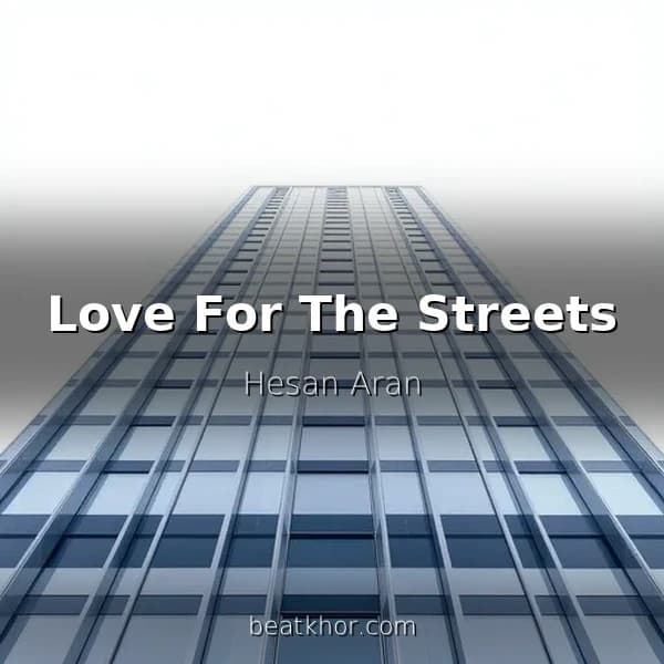 Love For The Streets