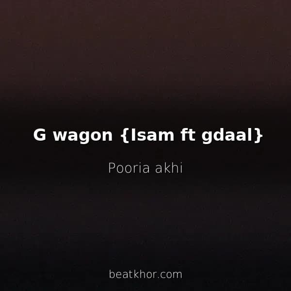G wagon {Isam ft gdaal}