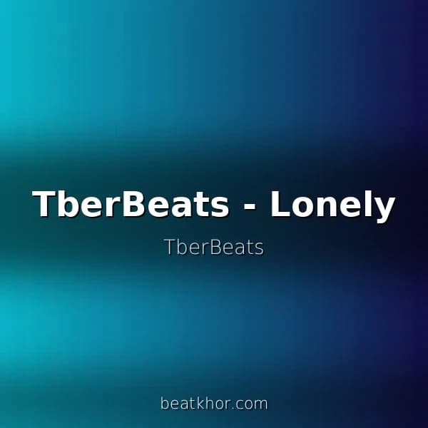 TberBeats - Lonely