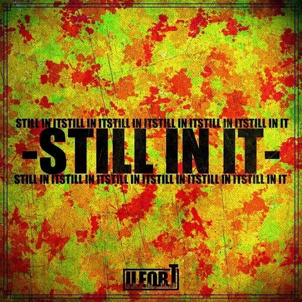 Still In It