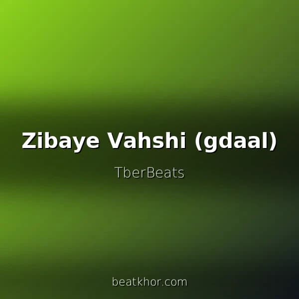 Zibaye Vahshi (gdaal)