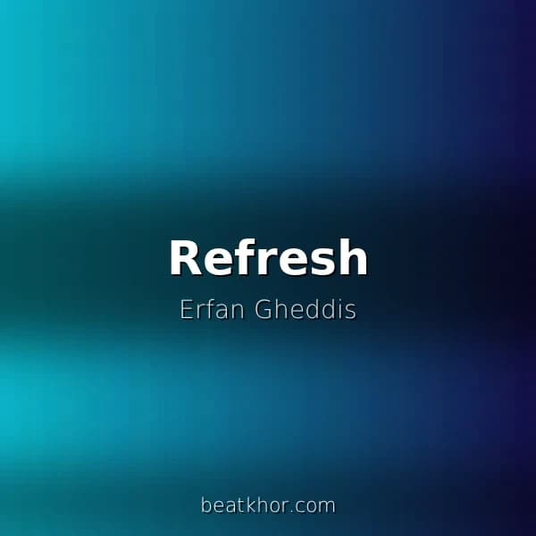 Refresh