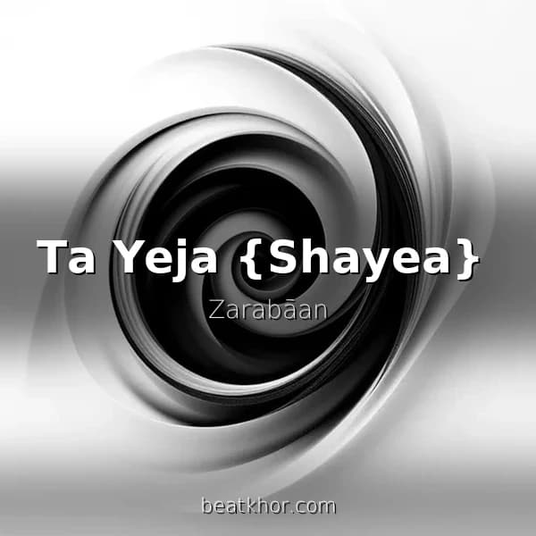 Ta Yeja {Shayea}