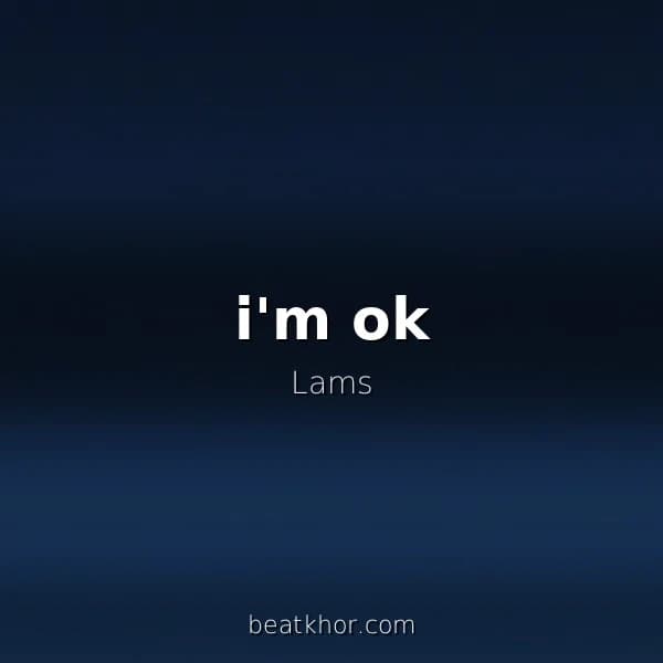 i'm ok
