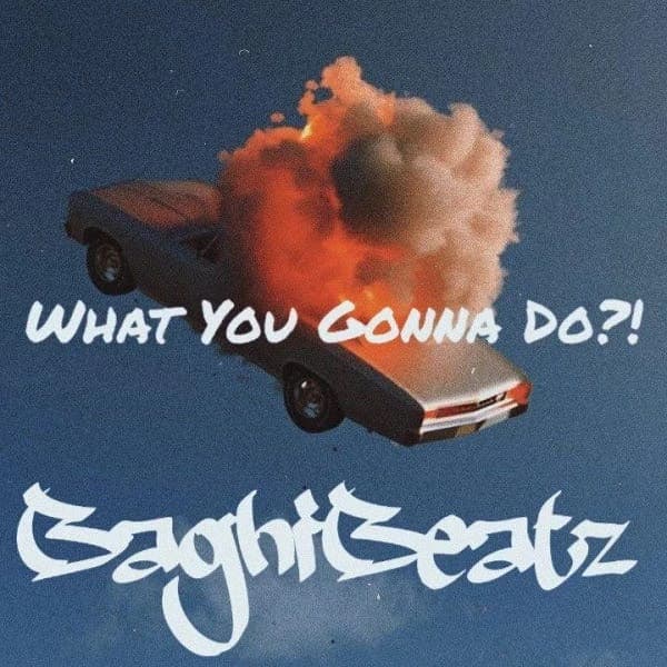 What You Gonna Do?