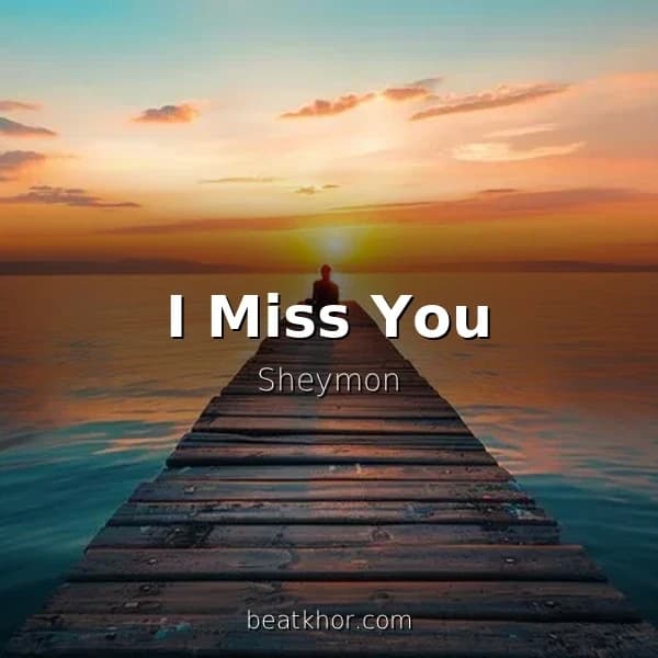 I Miss You