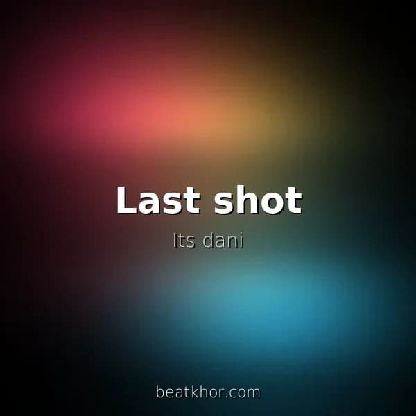 Last shot