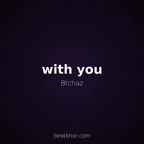 with you
