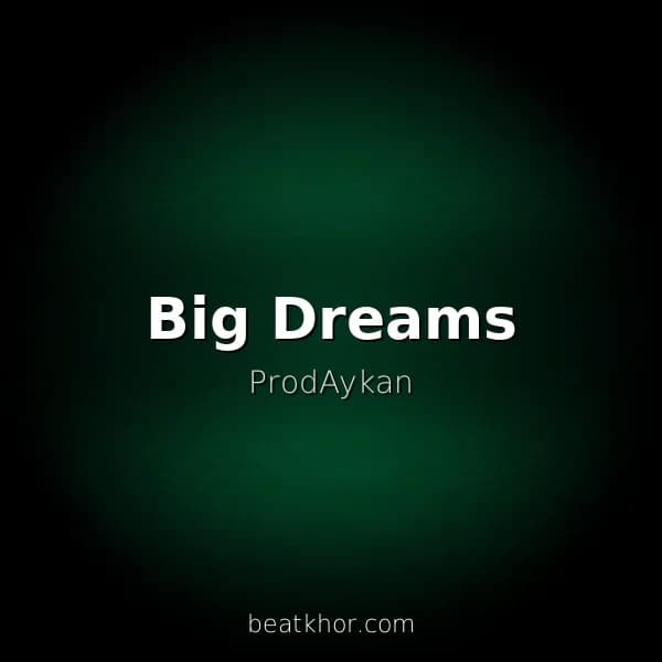 Big Dreams