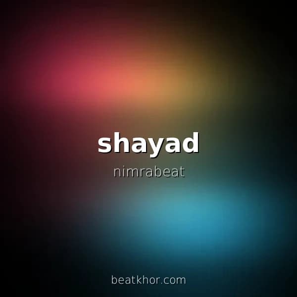 shayad