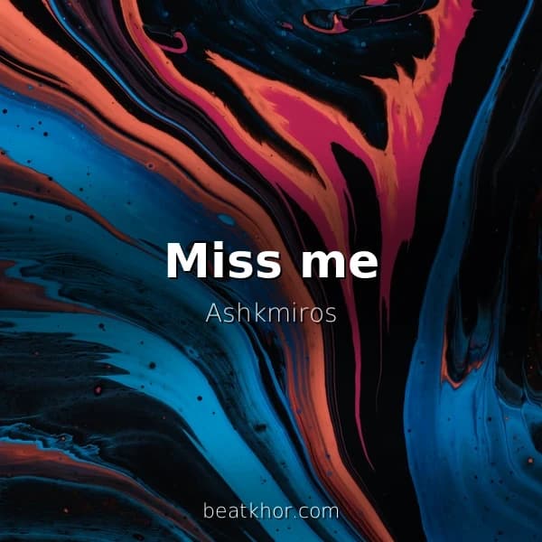 Miss me