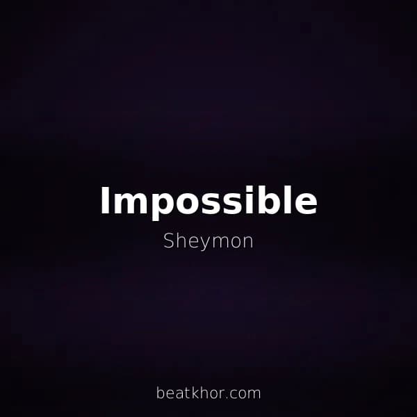 Impossible