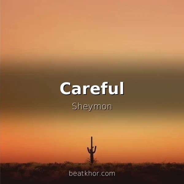 Careful