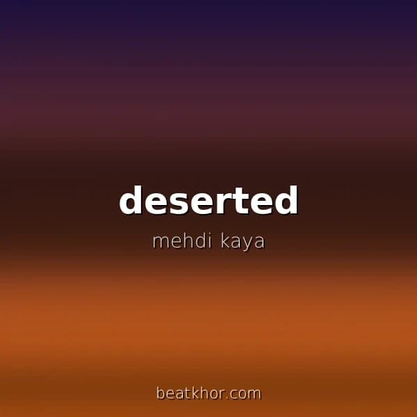 deserted