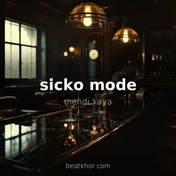 sicko mode
