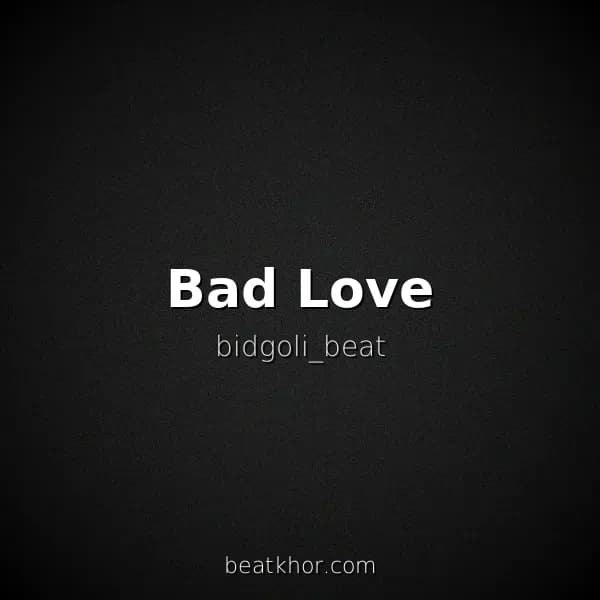 Bad Love