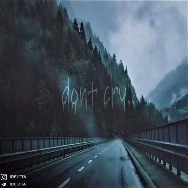 DONT CRY