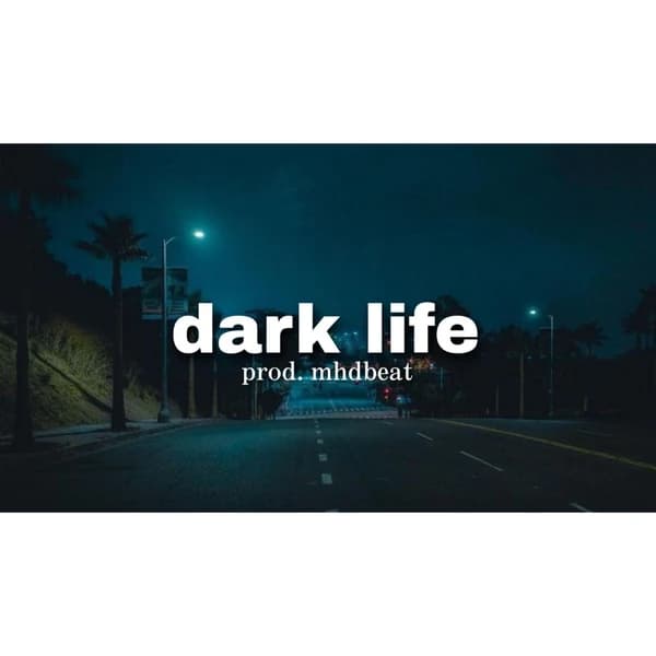 Dark life