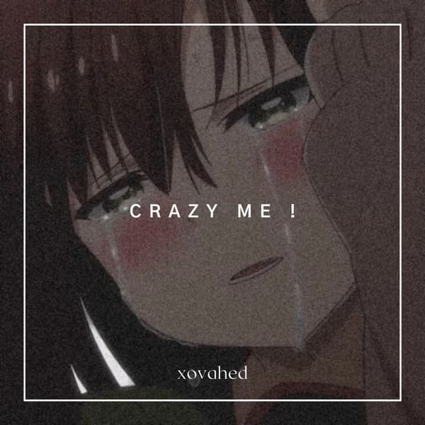 Crazy Me
