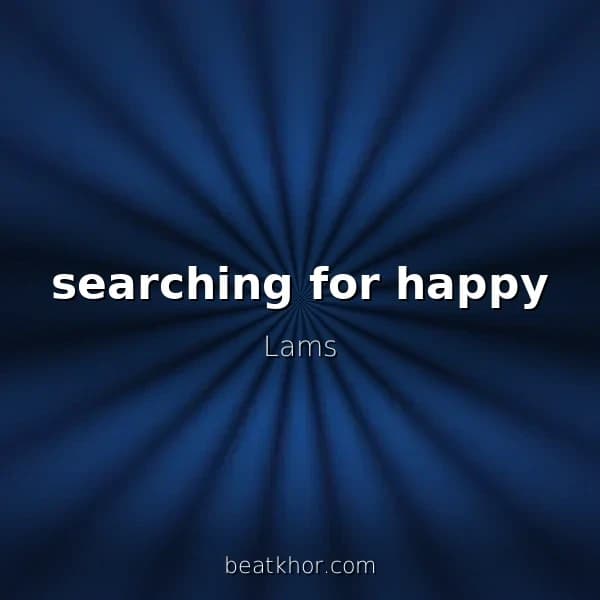 searching for happy