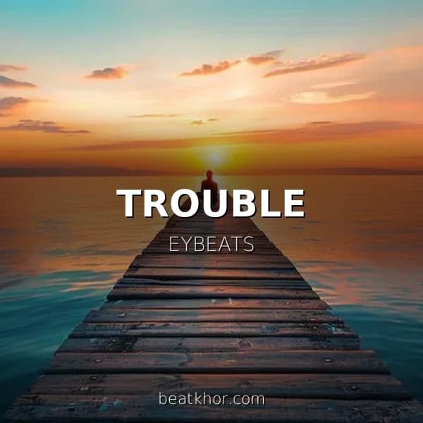 TROUBLE
