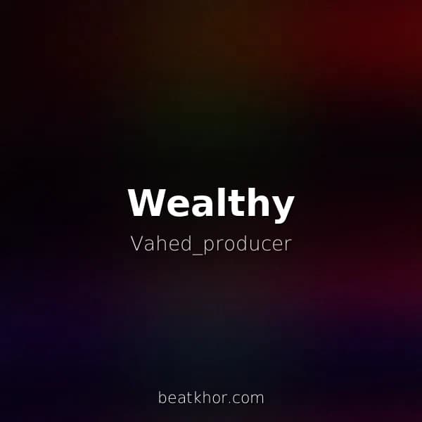 Wealthy